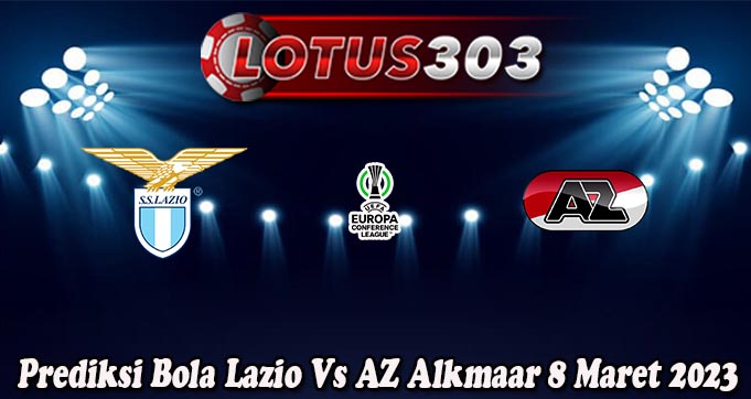 Prediksi Bola Lazio Vs AZ Alkmaar 8 Maret 2023