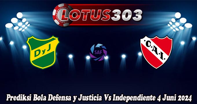 Prediksi Bola Defensa y Justicia Vs Independiente 4 Juni 2024