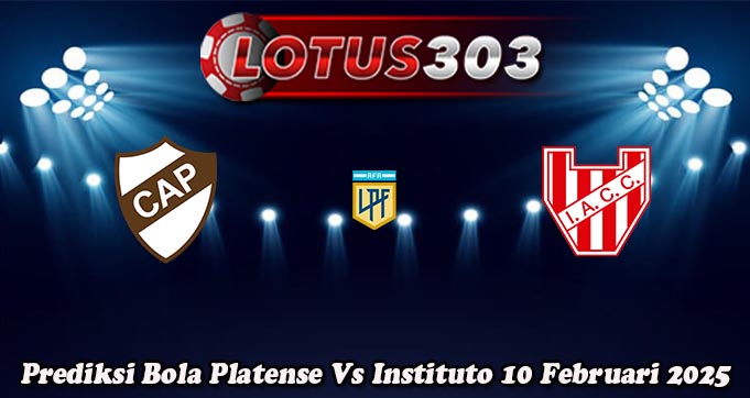 Prediksi Bola Platense Vs Instituto 10 Februari 2025